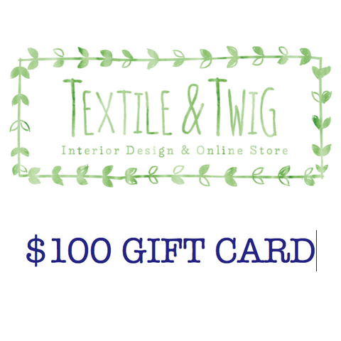 Textile & Twig $100 Gift Card